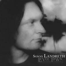 Levee Town (Expanded Edition) mp3 Album by Sonny Landreth