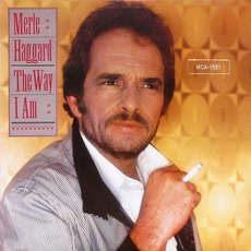 The Way I Am mp3 Album by Merle Haggard
