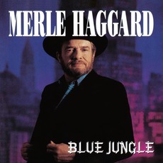 Blue Jungle mp3 Album by Merle Haggard