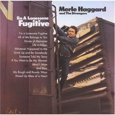 I'm A Lonesome Fugitive mp3 Album by Merle Haggard