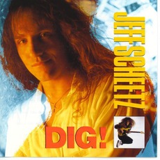 Dig! mp3 Album by Jeff Scheetz