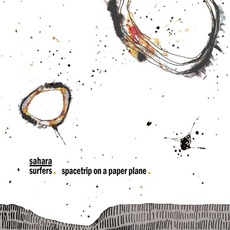Spacetrip On A Paper Plane mp3 Album by Sahara Surfers