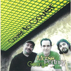 Cover To Cover mp3 Album by Morse, Portnoy, George
