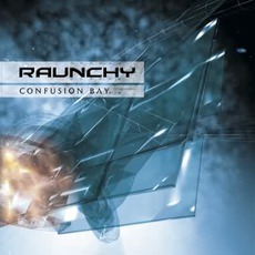 Confusion Bay (Re-Issue) mp3 Album by Raunchy