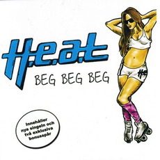 Beg Beg Beg mp3 Album by H.E.A.T