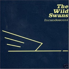 Incandescent mp3 Artist Compilation by The Wild Swans