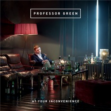 At Your Inconvenience mp3 Album by Professor Green
