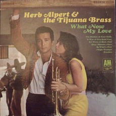 What Now My Love mp3 Album by Herb Alpert & The Tijuana Brass
