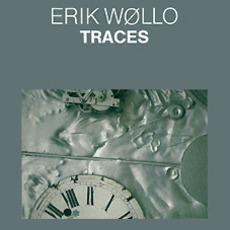 Traces mp3 Album by Erik Wøllo