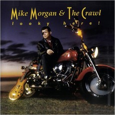 Looky Here! mp3 Album by Mike Morgan & The Crawl