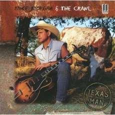 Texas Man mp3 Album by Mike Morgan & The Crawl