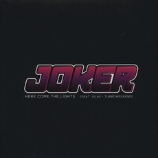 Here Come The Lights mp3 Single by Joker