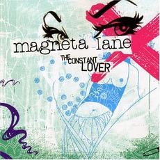 The Constant Lover mp3 Album by Magneta Lane