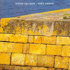Porz Gwenn mp3 Album by Didier Squiban