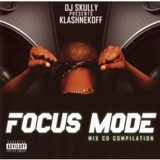 Focus Mode mp3 Album by DJ Skully & Klashnekoff