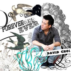 Forever And Ever mp3 Album by David Choi