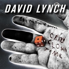 Crazy Clown Time mp3 Album by David Lynch