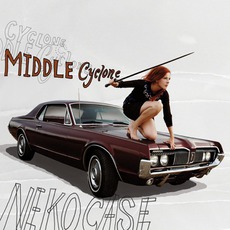 Middle Cyclone mp3 Album by Neko Case