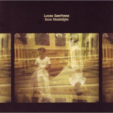Sem Nostalgia mp3 Album by Lucas Santtana