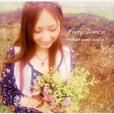 Fairy Dance ～KOKIA Meets Ireland～ mp3 Album by KOKIA