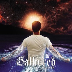 Believer mp3 Album by We The Gathered