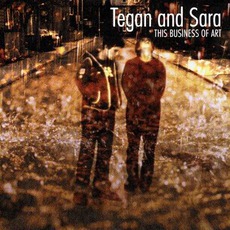 This Business Of Art mp3 Album by Tegan And Sara