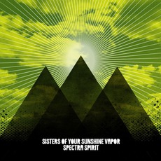 Spectra Spirit mp3 Album by Sisters Of Your Sunshine Vapor