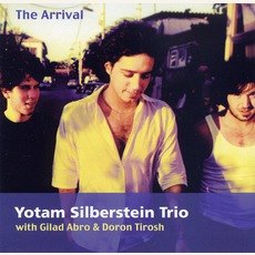 The Arrival mp3 Album by Yotam Silberstein Trio