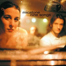 Nine Songs mp3 Album by Micatone