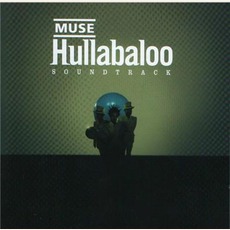 Hullabaloo Soundtrack mp3 Album by Muse