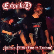 Monkey Puss (Live In London) mp3 Live by Entombed