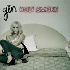 Holy Smoke mp3 Album by Gin Wigmore
