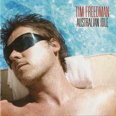 Australian Idle mp3 Album by Tim Freedman