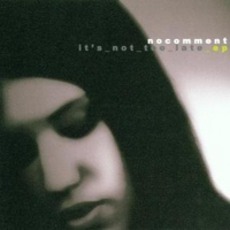 It's Not Too Late EP mp3 Album by No Comment