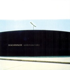 Underwater Tales mp3 Album by No Comment