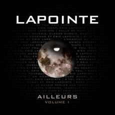 Ailleurs, Volume 1 mp3 Artist Compilation by Éric Lapointe