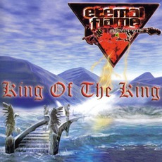 King Of The King mp3 Album by Eternal Flame