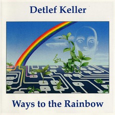 Ways To The Rainbow mp3 Album by Detlef Keller