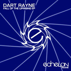 Fall Of The Uprising EP mp3 Album by Dart Rayne