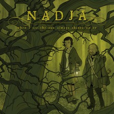 When I See The Sun Always Shines On TV mp3 Album by Nadja (CAN)