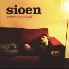Ease Your Mind mp3 Album by Sioen