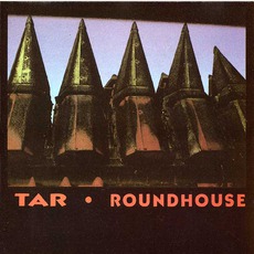 Roundhouse mp3 Album by Tar