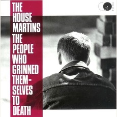 The People Who Grinned Themselves To Death mp3 Album by The Housemartins
