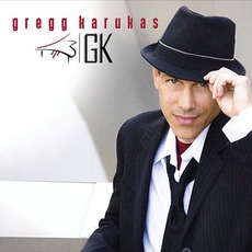 GK mp3 Album by Gregg Karukas
