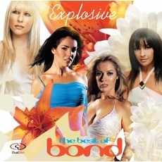 Explosive: The Best Of Bond mp3 Artist Compilation by Bond