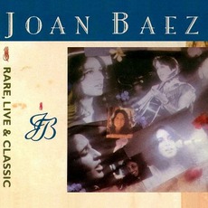 Rare, Live & Classic mp3 Artist Compilation by Joan Baez