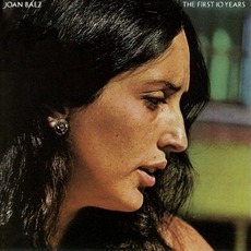 The First Ten Years mp3 Artist Compilation by Joan Baez