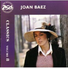 Classics, Volume 8 mp3 Artist Compilation by Joan Baez