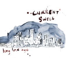 Long Time Ago mp3 Album by Current Swell