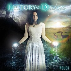 Poles mp3 Album by Factory Of Dreams